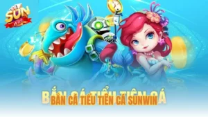 Bí kíp chinh phục Bắn cá Tiểu Tiên Cá Sunwin cho ngư thủ