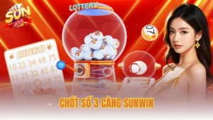 Bí quyết chốt số 3 càng Sunwin chuẩn xác cho người mới