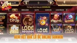 Cách xem kết quả lô đề online Sunwin chuẩn xác nhất