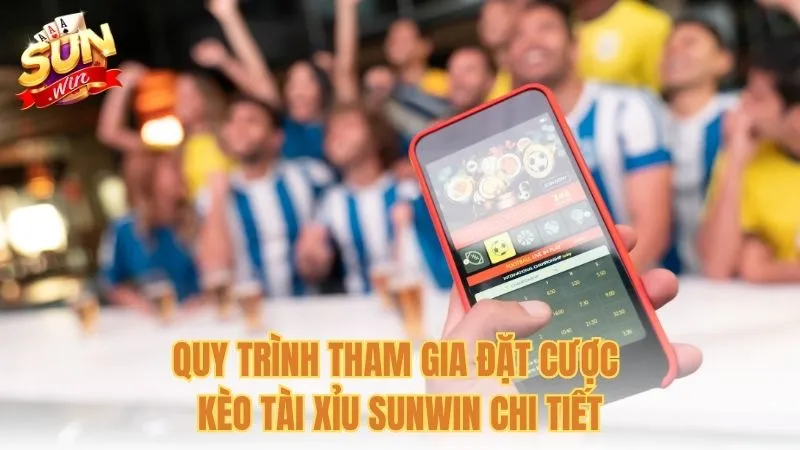 Quy trình tham gia đặt cược kèo tài xỉu Sunwin chi tiết